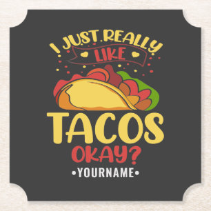 Taco Funny Sprichwort ich einfach wirklich wie Tac Untersetzer