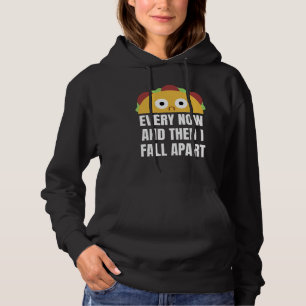 Taco hin und wieder fallen mir komische Lebensmitt Hoodie