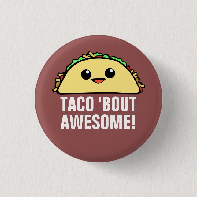 Taco-'Kampf fantastisch Button (Vorderseite)
