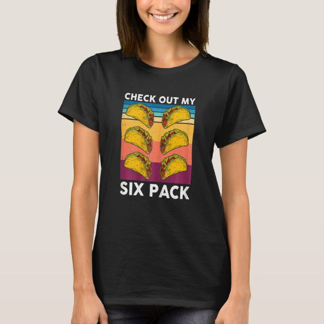 Taco-Karo-Frauen aus meinem Six-Pack mexikanischer T-Shirt (Vorderseite)