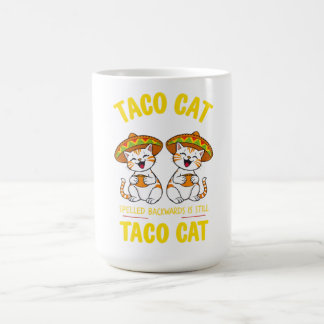 Taco Katze rückwärts geschrieben ist immer noch Ta Kaffeetasse