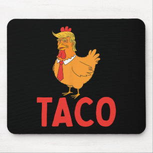 Taco, Lustiger Taco, Trump kneift immer Mousepad