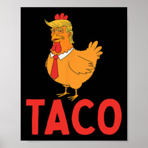 Taco, Lustiger Taco, Trump kneift immer  Poster