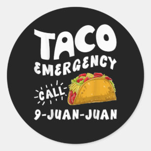  Taco-Notfallanruf 9 Juan Juan Lustig  Runder Aufkleber