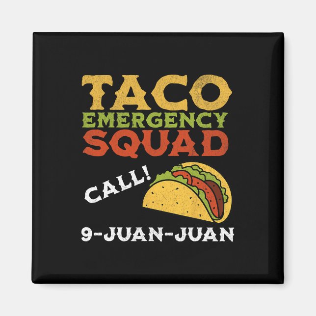 Taco Notruf 9 Juan Juan Funny Cinco De May Magnet (Vorne)