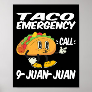 Taco Notruf 9 Juan Juan Funny Cinco De May Poster