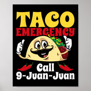 Taco Notruf 9 Juan Juan Funny Cinco De May Poster