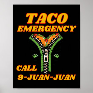 Taco Notruf 9 Juan Juan Funny Mexican Wome Poster