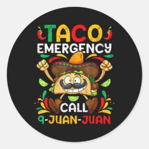 Taco Notruf 9 Juan Juan Juan Shirt Cinco De May Runder Aufkleber