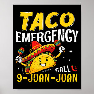 Taco-Notruf 9 Juan Lustig für Männer Frauen Poster