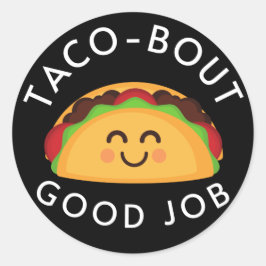 Taco-out Good Job Kids Niedlich Runder Aufkleber