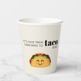 Taco Pun Party Cups Pappbecher