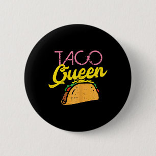 Taco Queen Funny Cinco De Mayo Mexican Food Feinsc Button