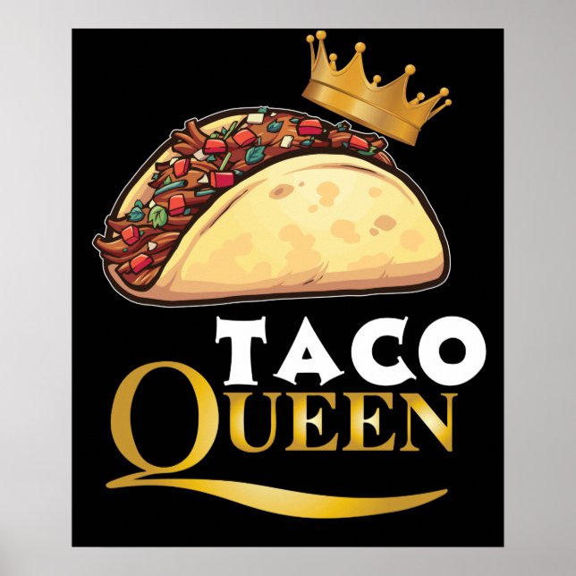 Taco Queen Taco Gabe Frauen Tacos Lover Taco Poster (Vorne)