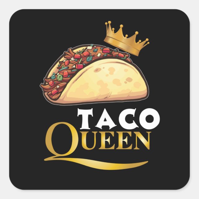 Taco Queen Taco Gabe Frauen Tacos Lover Taco Quadratischer Aufkleber (Vorderseite)