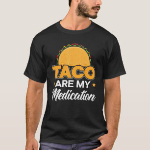 Taco sind meine Medizin Nacho Average Cinco de May T-Shirt