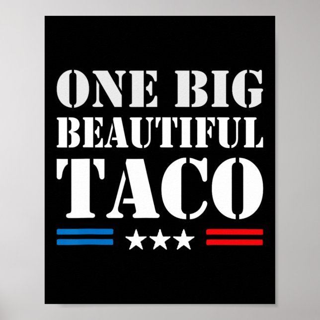 Taco-Spitzname-Meme - Eine große schöne Rechnung L Poster (Vorne)
