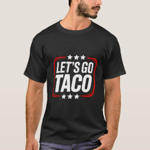 Taco-Sport-Grafikdesign Los geht's T-Shirt