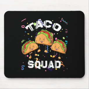Taco Squad Mexikanisches Party Lover Cinco De Mayo Mousepad