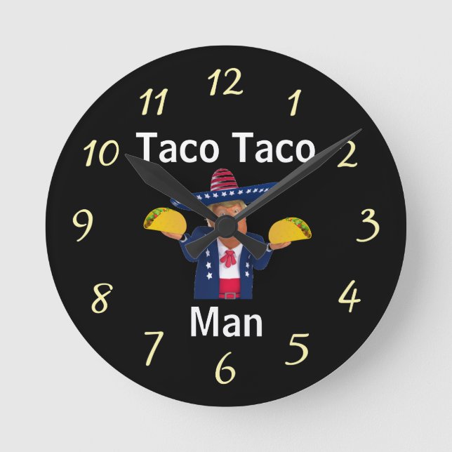 Taco Taco Man Clock Runde Wanduhr (Vorderseite)