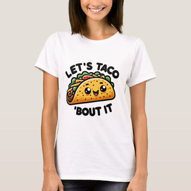 Taco Talk T-Shirt (Vorderseite)