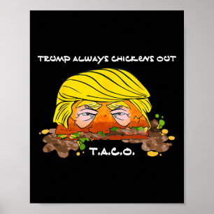 Taco Trade Chicken T.a.c.o Trump Hühner O Poster