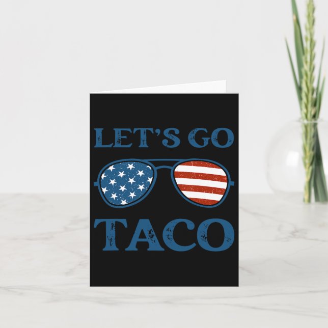 Taco Trump 2025 Retro Sungles Funny Let's Go Taco Karte (Vorderseite)
