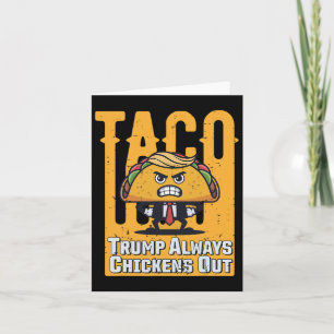 Taco Trump hält immer die lustige Meme Trump Ta au Karte