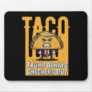 Taco Trump hält immer die lustige Meme Trump Ta au Mousepad
