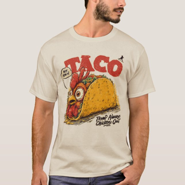 TACO Trump hält immer die lustige Politik aus T-Shirt (Vorderseite)