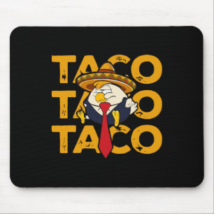 Taco Trump hält immer ein lustiges Huhn Trump aus Mousepad