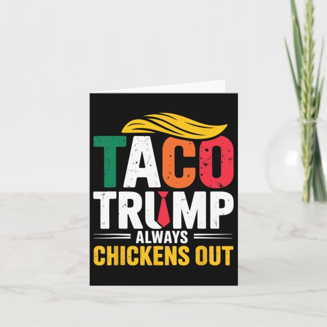 Taco Trump hält immer Hühner aus Karte (Vorderseite)