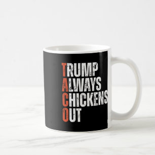 Taco Trump kneift immer beim Sagen lustiger Tarife Kaffeetasse