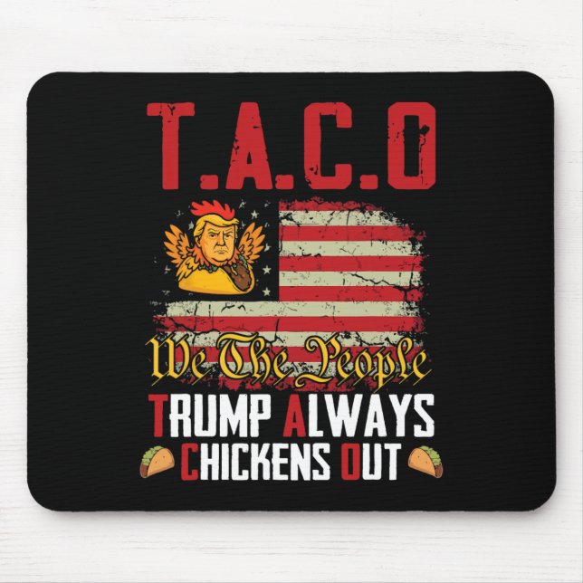 Taco Trump kneift immer Funny Lets Go Taco  Mousepad (Vorne)