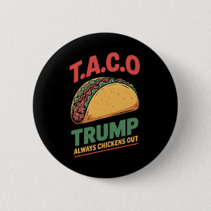 Taco Trump kneift immer Funny Taco Button