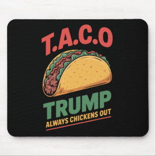 Taco Trump kneift immer Funny Taco Mousepad