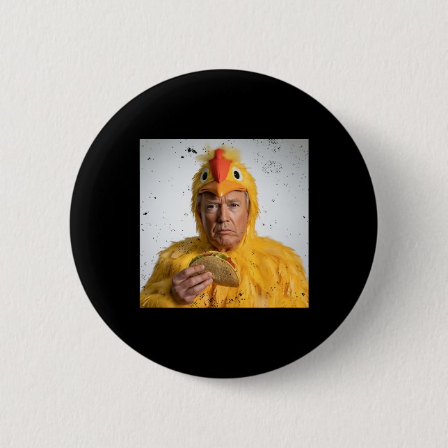 Taco Trump kneift immer Funny Tariffs Humor Button (Vorderseite)