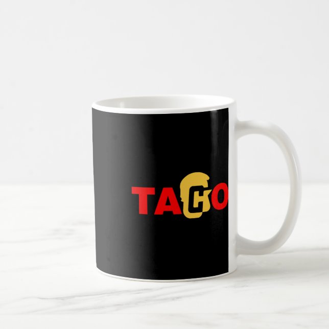 Taco Trump kneift immer  Kaffeetasse (Rechts)