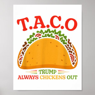 Taco Trump kneift immer lustig Poster