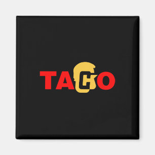 Taco Trump kneift immer Magnet