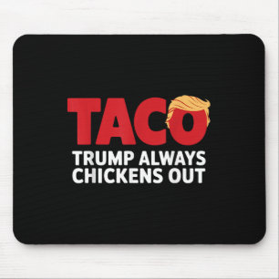Taco Trump kneift immer  Mousepad