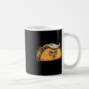 Taco Trump kneift immer Politische Humor Tar Kaffeetasse
