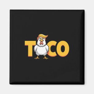 Taco Trump kneift immer Politische Humor Tar Magnet