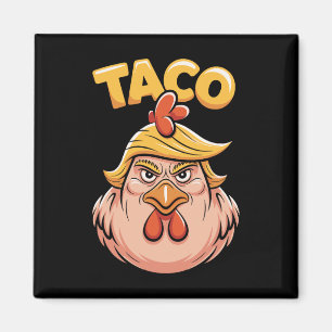 Taco Trump kneift immer Politische Humor Tar Magnet
