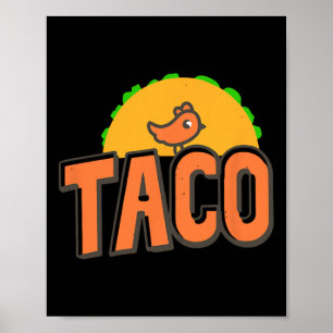 Taco Trump Logo Trump kneift immer Trump Huhn Poster