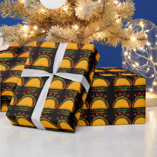 Taco Trump macht immer Spaß Geschenkpapier