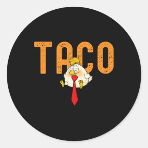 Taco Trump - Trump kneift immer Funny Trump Runder Aufkleber