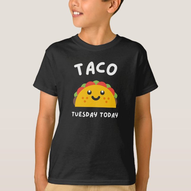 TACO TUESDAY HEUTE T - Shirt (Vorderseite)