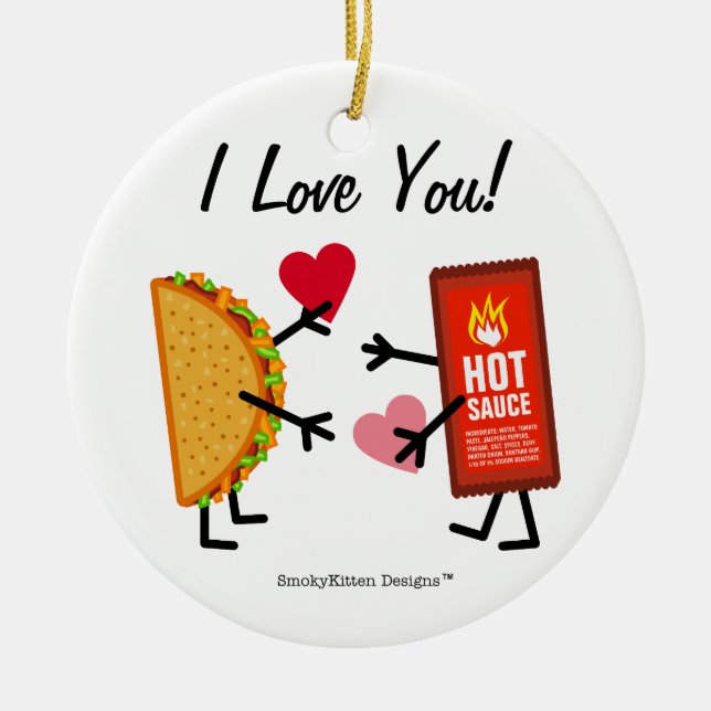 Taco u. heiße Soße - i-Liebe Sie! (kundengerecht) Keramikornament (Vorne)