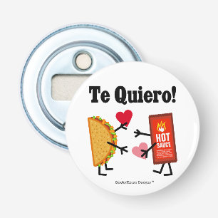 Taco u. scharfe Soße - Te Quiero! (I-Liebe Sie!) Flaschenöffner